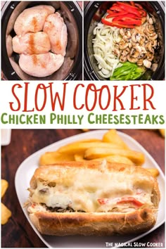 the cover of slow cooker chicken philly cheese steaks