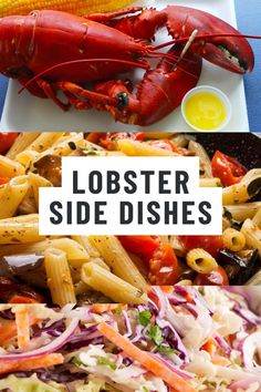 lobster, pasta and corn on the cob with text that reads lobster side dishes