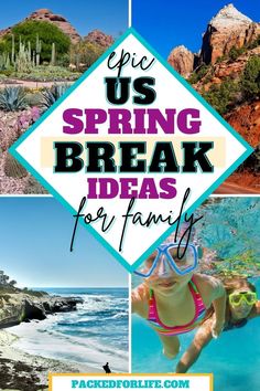 the words epic us spring break ideas for family are above photos of people swimming in the water