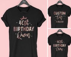 40th Birthday Queen Shirts, 40th Birthday Squad Tshirts, 40th Birthday Party T-shirts, T Shirts for 40th Party, 40th Birthday Girl T Shirts These sumptuous 40th birthday party t shirts will be the perfect outfit to celebrate the occasion. Available with hot foil metallic prints or a standard black and white print onto 100% cotton unisex t-shirts, a perfect fit for your birthday squad - all super soft! Each shirt is personalised and handmade to order using the finest materials.  PLEASE NOTE: These shirts print in Rose Gold by default unless requested otherwise in the personalisation box. To add a back name please also add the add-on listing below (x1 per shirt): https://www.etsy.com/uk/listing/689695485/back-name-print-add-on?click_key=9557be58d1bc525f2e94ef709176f0c901c57ccb%3A689695485&cl 18th Party, 21st Birthday Girl, Birthday Girl T Shirt, Rose Gold Print, First Birthday Hats, Party T Shirts, Custom Birthday Gifts, Birthday Queen, Mum Birthday Gift