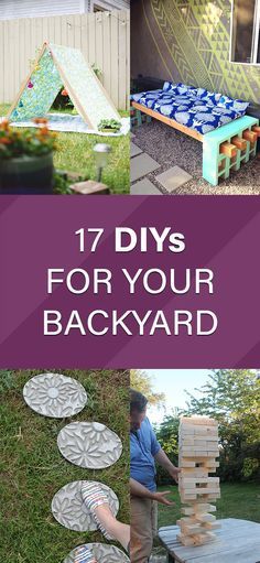 several pictures with the words 17 diy's for your backyard