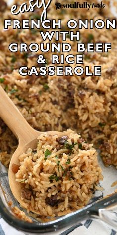 easy french onion ground beef and rice casserole in a glass dish with a wooden spoon