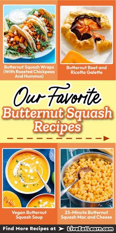 4 photos of different finished dishes with captions - butternut squash wraps with roasted chickpeas and hummus, butternut beet and ricotta galette, vegan butternut squash soup, 25 minute butternut squash mac and cheese. Text reads - butternut squash, our favorite recipes Easy Side Dishes, Vegan Butternut Squash Soup, Thanksgiving Dinner Ideas, Autumn Recipes Vegetarian, Vegetarian Comfort Food