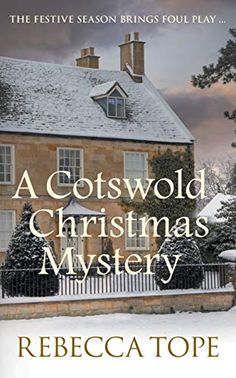 a cotswold christmas mystery by rebeca tope