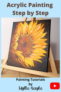 an acrylic painting step by step with the title, how to paint a sunflower