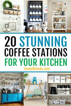 the words 20 stunning coffee stations for your kitchen are in white, blue and green