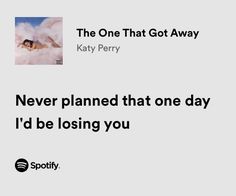 an advertisement for spotify with a photo of a woman floating in the clouds and text that reads,'never planned that one day i'd be losing you