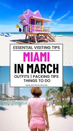 a woman standing in front of a lifeguard tower on the beach with text overlay that reads essential visiting tips miami in march