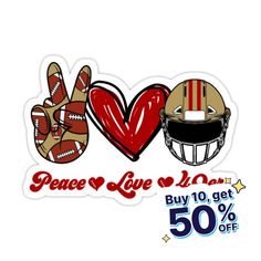 a sticker with the words peace love and football helmets