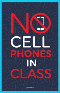 No Cell Phones in Class Poster No Cell Phones, Class Poster, Classroom Posters, Positive Messages, Student Encouragement, Learning Environments, Permanent Vinyl, Cell Phones, Card Stock