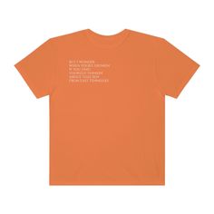 "Always Comfort Colors for this East Tennessee boys' fans. Looking for your very own country concert style for an upcoming Morgan Wallen show? Look no further! Browse our Morgan Wallen \"Dangerous\" lyrics Collection on Etsy. With comfort color tees, showcase your favorite lyrics or the lyrics that resonate with you most from Morgan Wallen's Dangerous album. Take your country concert style to the next level with these unisex tees! Morgan Wallen's \"Dangerous\" lyrics Collection This soft-washed, garment-dyed fabric brings extra coziness to your wardrobe while the relaxed fit makes it an excellent daily choice [or save it for the upcoming One Night at a Time World Tour]. .: 100% ring-spun cotton .: Relaxed fit .: Sewn-in twill label" Band Merch Tops With Funny Text, Orange Graphic Tee With Slogan, Orange Cotton T-shirt With Slogan, Country Concert Style, Morgan Wallen Dangerous, Concert Style, Concert Fashion, Morgan Wallen, Favorite Lyrics