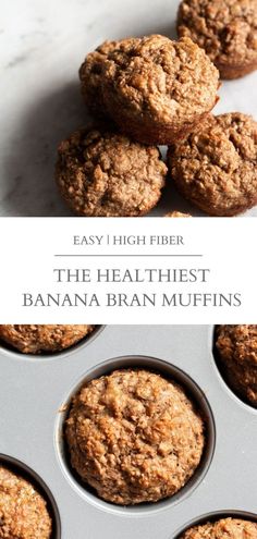 the healthiest banana bran muffins in a muffin tin with text overlay