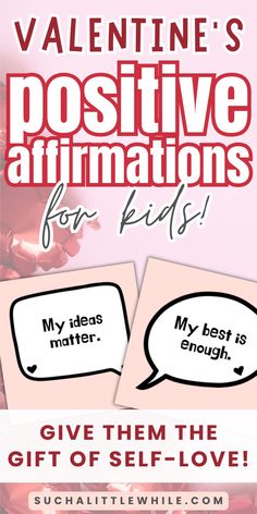 Valentine's Day Affirmation Cards for Kids: Valentine's Positive Affirmations for Kids! Give Them the Gift of Self-Love! (Text overlay a stock photo of metallic red heart balloons. Image includes two layflat images of the Valentine's Day Affirmations.) By Suchalittlewhile.com Affirmations For Toddlers, Day Affirmations, Positive Affirmations For Kids, Affirmations For Kids, Positive Parenting, Social Emotional, Emotional Wellness, Positive Affirmations, Affirmations