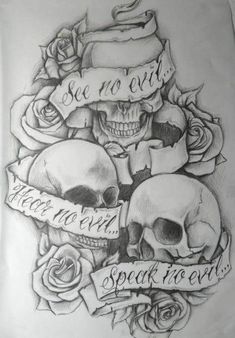 a drawing of skulls and roses with words on them