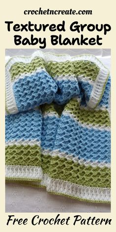 a crocheted baby blanket is shown with the text, textured group baby blanket free crochet pattern