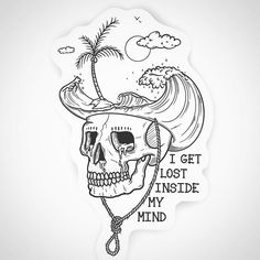 a sticker with a skull wearing a hat and the words i get lost inside my mind