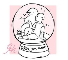 a drawing of two people in a snow globe with the words wish you were here