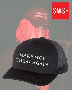 Make WOK Cheap Again Embroidered Foam Trucker Cap Designed & Manufactured by © Streetwear Surplus 2021 All Rights Reserved. COPYRIGHT is retained on all intellectual property graphic illustrations. You may not reuse/reproduce / or replicate this product under any circumstance.  All Rights Reserved 2021. Graphic Illustrations, Intellectual Property, Dad Caps, Comfy Hoodies, Cap Design, Oversize Hoodie, Trucker Cap, Graphic Illustration, Caps Hats