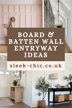 the words board and batten wall entryway ideas