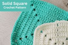 a crocheted dishcloth is shown with the text, sold square crochet pattern