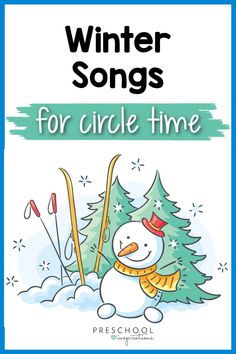 the winter song for circle time with snowman and fir trees in the foreground