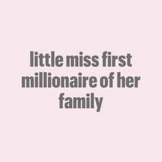 the words little miss first millionaire of her family