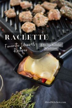 some meatballs and cheese on a grill with the words raclette favorite treats & appetizers