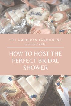 the american farmhouse life style how to host the perfect bridal shower