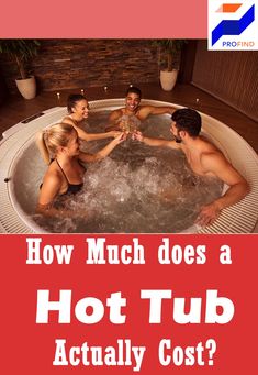 three people in a hot tub with the text how much does a hot tub actually cost?