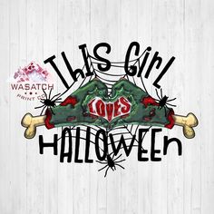 this girl loves halloween high resolution sublimation design