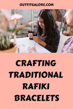 Two girls making traditional Rafiki bracelets at a crafting table. Color Symbolism, Friendship Symbols, Developing Country, African Culture, Bracelet Designs, Bracelet