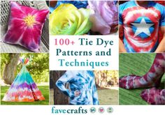 tie - dye patterns and techniques are featured in the book, 100 + tie - dye patterns and techniques