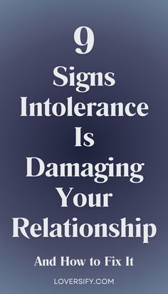 the words 9 signs intolerance is damage your relationship and how to fix it