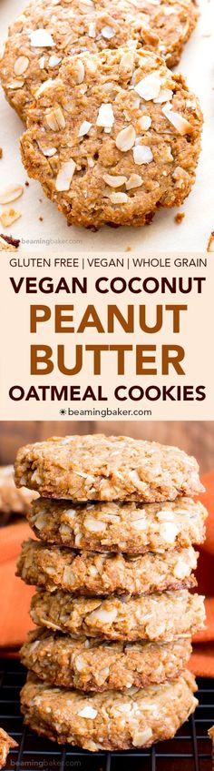 an oatmeal cookie is stacked on top of each other with the words, vegan coconut peanut butter oatmeal cookies