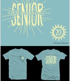 Senior Sunrise Shirts, Senior Tshirts, Class Shirt Ideas, Senior Spots, Senior Shirt Ideas, School Spirit Shirts Designs, Senior Class Shirts, Yearbook Staff