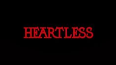 the word heartless written in red on a black background