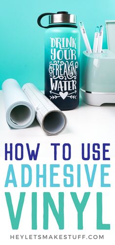 the words how to use adhesive vinyl on a blue background with an image of various items