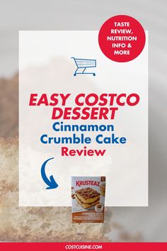 an advertisement for cinnamon crumble cake with the words easy costco dessert on it