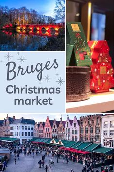 the christmas market in bruges, belgium with text overlaying it that reads bruges christmas market