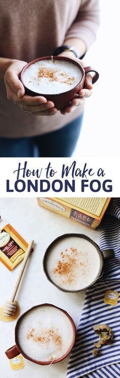 a woman holding two cups of coffee in her hands with the words how to make london fog