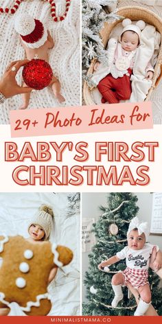 baby's first christmas photos with text overlay that reads 29 + photo ideas for baby's first christmas