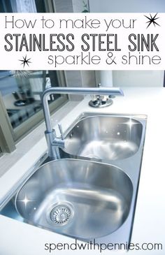 a stainless steel sink with the words how to make your stainless steel sink sparkle & shine