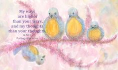 three birds sitting on top of a tree branch with a bible verse written below it