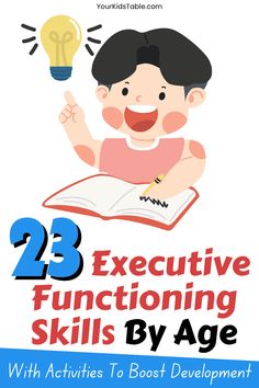 an image of a child reading a book with the title 23 executive functioning skills by age