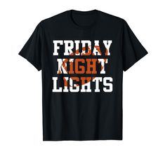 PRICES MAY VARY. Grab this Friday Night Lights T-Shirt for an american football fan, player or coach! This football tee for men, women, kids, boys and girls is a perfect sports gift idea & present for game day, football season or Birthday This Friday Night Lights T-Shirt is perfect gift for athletes, football , fans, players, linemen, quarterbacks, coaches. Support your favorite team wearing this gridiron football apparel outfit clothes for men, women kids Lightweight, Classic fit, Double-needle Favorite Football Player Shirt, Football Apparel, Game Day Football, Football Tee, Friday Night Lights, Football Tees, Football Outfits, Team Wear, Football Player