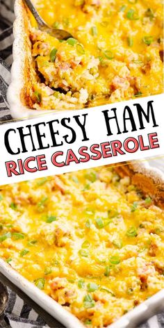 a cheesy ham rice casserole in a white dish