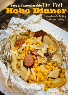 the cover of easy and customizable tin foil hobo dinner instructions for grilling, roasting, and oven cooking