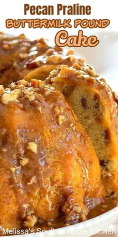 a close up of a cake with nuts on top in a white bowl and the words pecan pralie buttermik pound cake