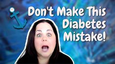 Don't Make this Diabetes Mistake! Yikes!