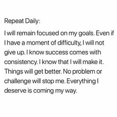 the text reads, repeat daily i will remain focused on my goals even if i have a moment of difficulty